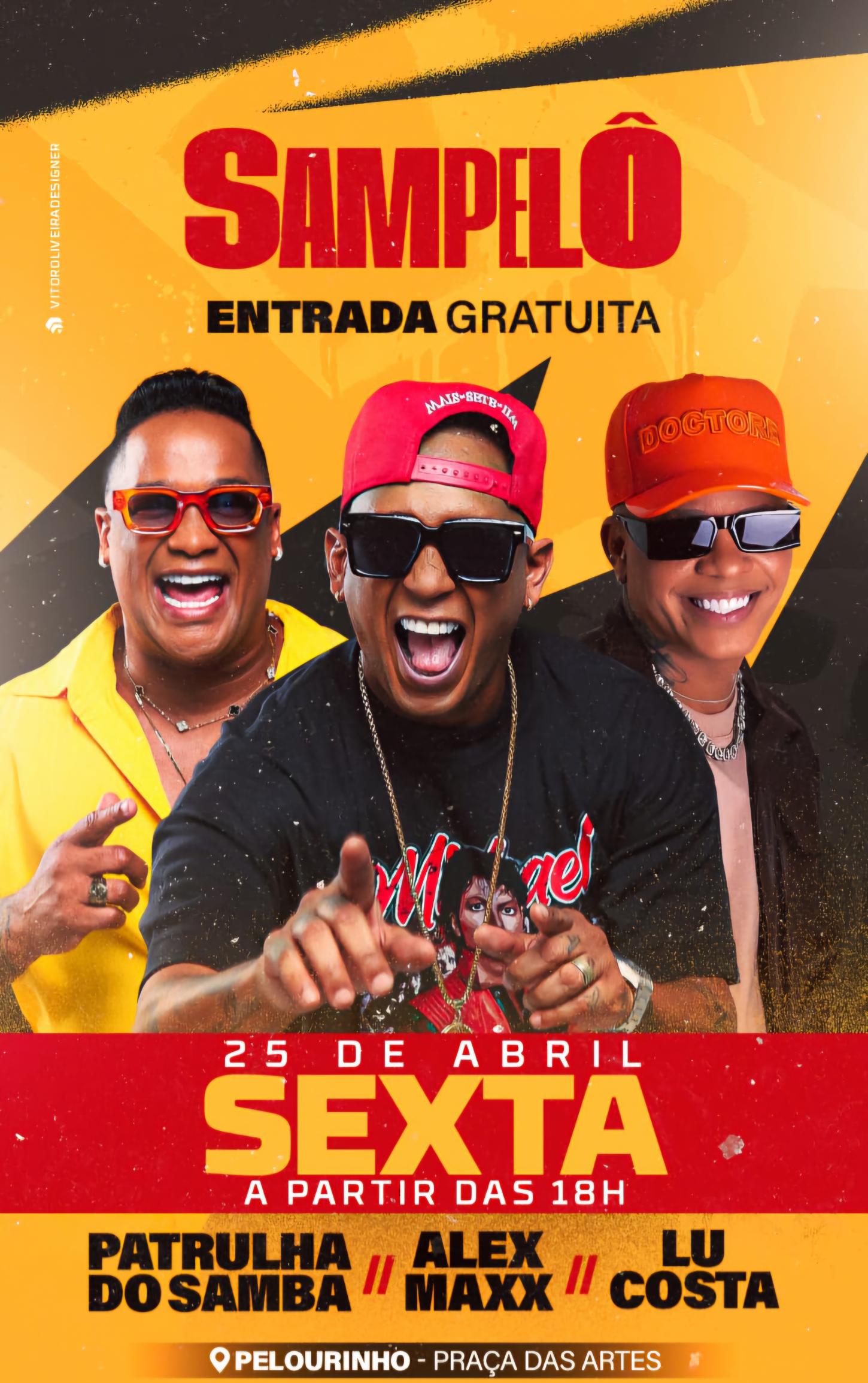 O Sampelô continua com Patrulha do Samba, Alex Maxx e Lu Costa nesta sexta-feira no Pelourinho