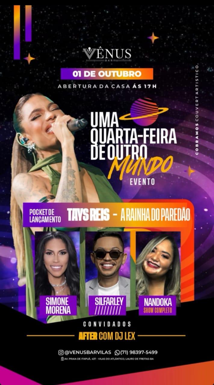 Pocket show de lançamento: Cantora Tays Reis se apresenta na Vênus Bar, em Vilas do Atlântico, nesta quarta (1⁰ de outubro) e recebe como convidados Simone Morena e Silfarley