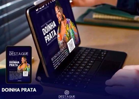 15ª Edição da Revista Destaque  Celebra trajetória de Doinha Prata 