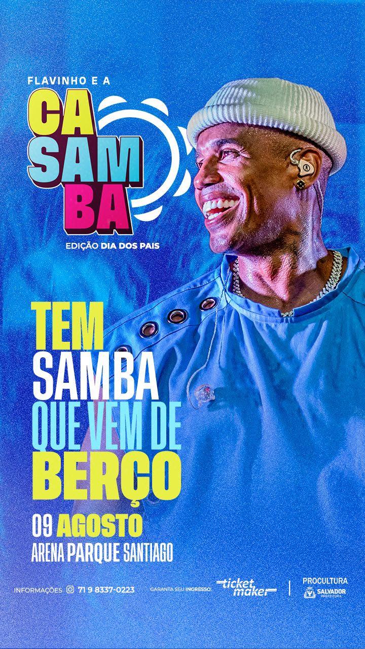 Flavinho e a CaSamba ganha edição especial de Dia dos Pais em Salvador