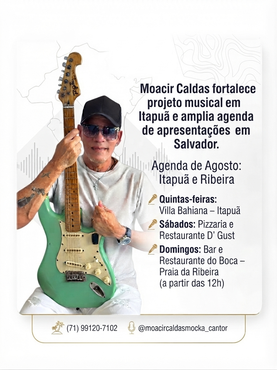 Moacir Caldas fortalece projeto musical em Itapuã e amplia agenda de apresentações em Salvador