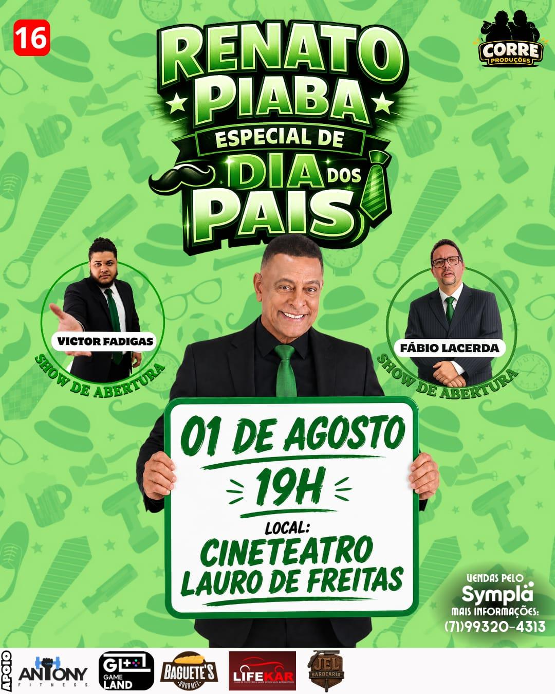 Renato Piaba especial dia dos Pais
