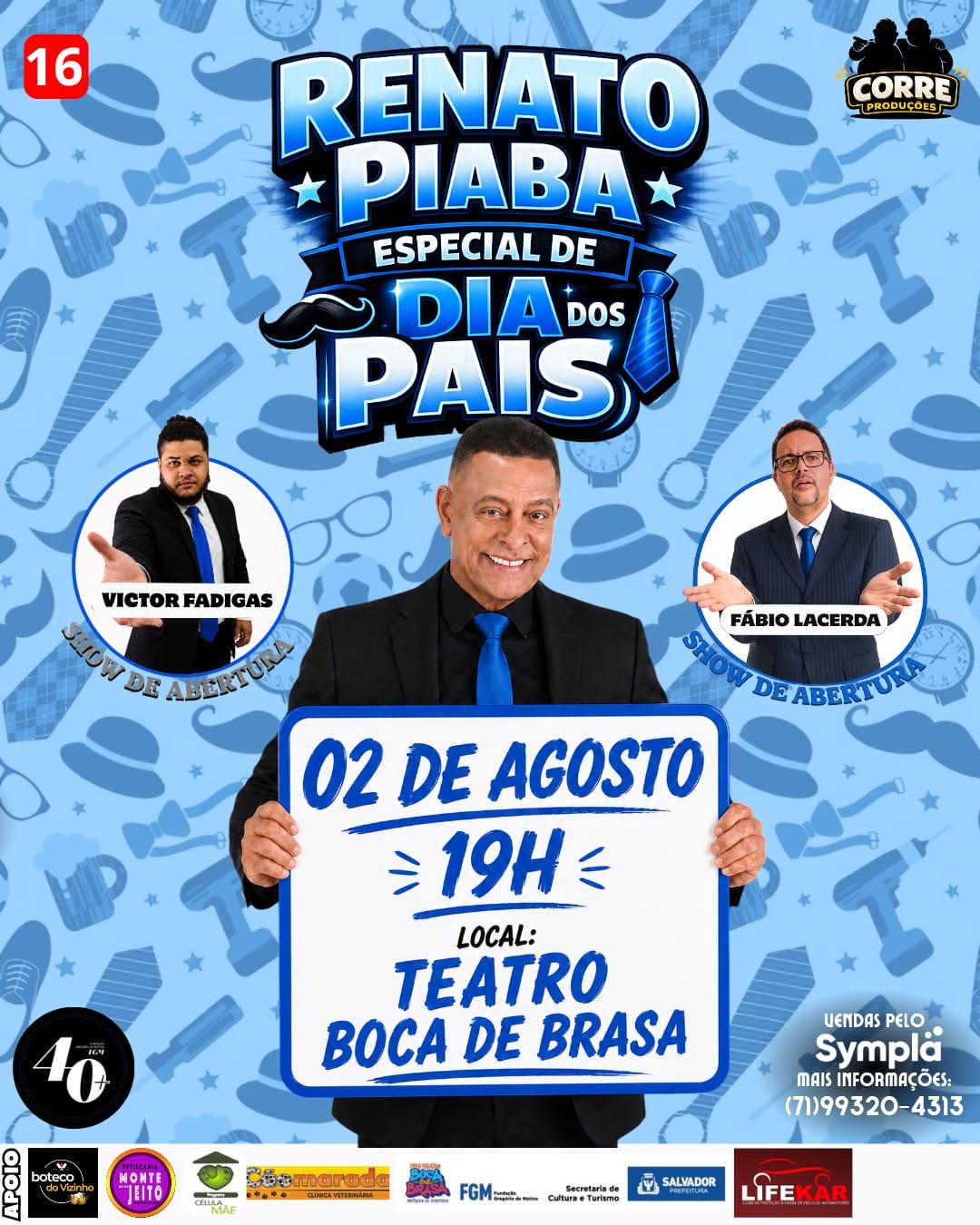 Renato Piaba especial dia dos Pais
