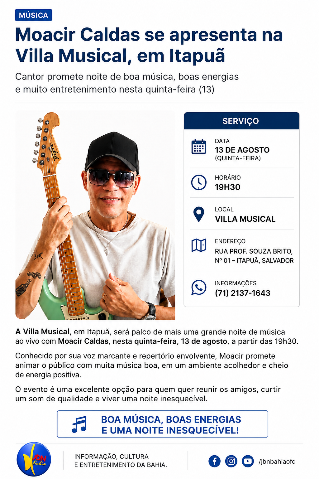 Moacir Caldas leva música ao vivo e energia baiana para a Villa Musical, em Itapuã Artista se apresenta nesta quinta-feira (13), a partir das 19h30, na Villa Musical, em Itapuã