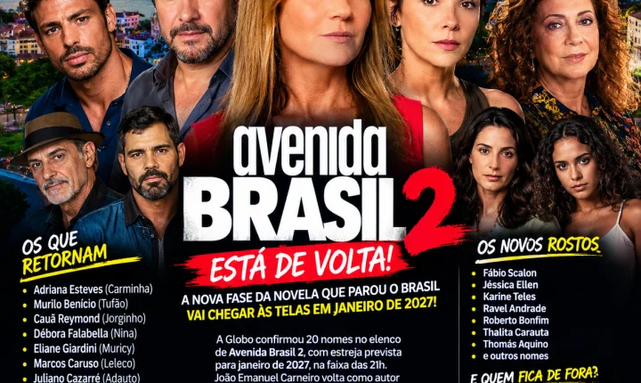 Avenida Brasil está de volta! Quem retorna e quem chega para a nova fase da novela