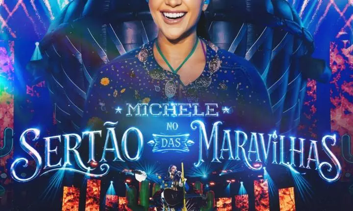 Michele Andrade lança audiovisual completo “Michele no Sertão das Maravilhas” nesta quinta (21)